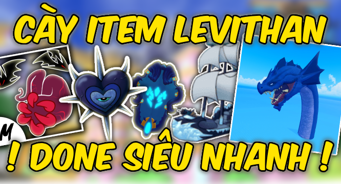 Cày Item Levithan Siu Nhanh
